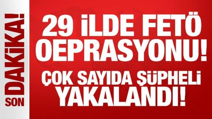 29 ilde FETÖ operasyonu: 108 şüpheli yakalandı!