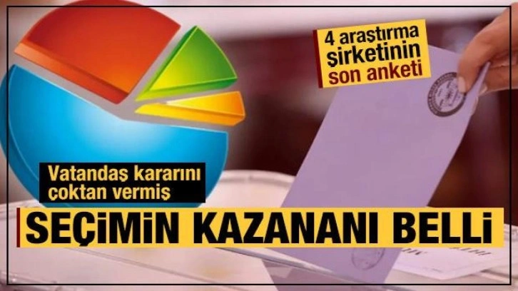 4 şirketin son seçim anketi: AK Parti, CHP, MHP, İyi Parti'de son durum