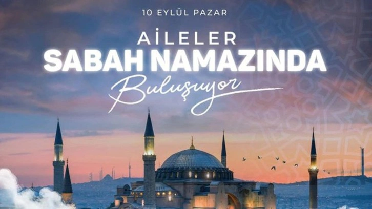 81 ilde gençler ve aileler pazar günü sabah namazında buluşacak