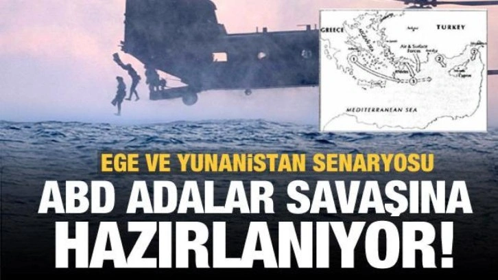 ABD adalar savaşına hazırlanıyor! Ege ve Yunanistan senaryosu akıllarda