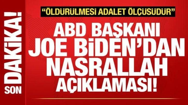 ABD Başkanı Biden'dan son dakika Nasrallah açıklaması: Öldürülmesi adalet ölçüsüdür!