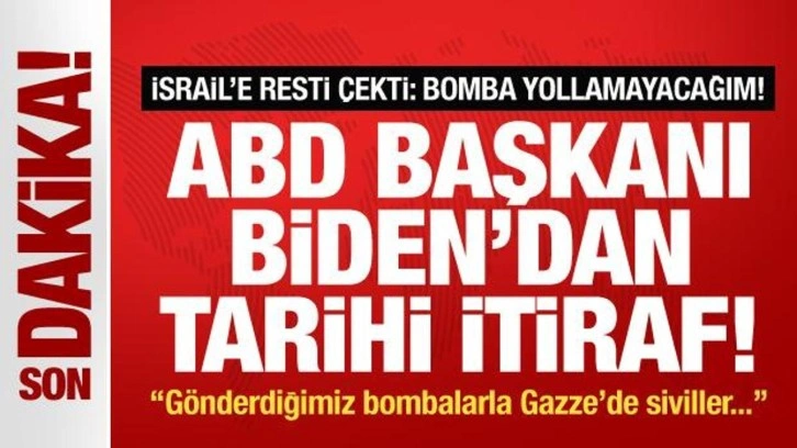 ABD Başkanı Biden İsrail'e rest çekti! Tarihi itiraf: Gönderdiğimiz bombalarla siviller...