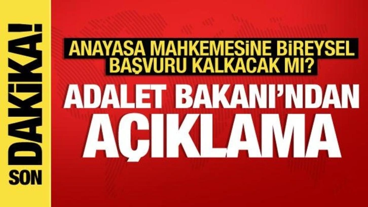 Adalet Bakanı'ndan bireysel başvuru açıklaması