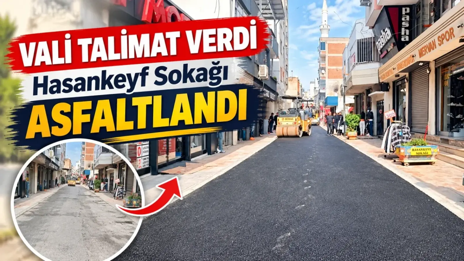 Vali talimat verdi; Hasankeyf Sokağı asfaltlandı