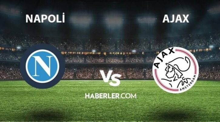 Ajax- Napoli maçı ne zaman, saat kaçta? Ajax- Napoli maçı EXXEN şifresiz bedava CANLI izleme linki!