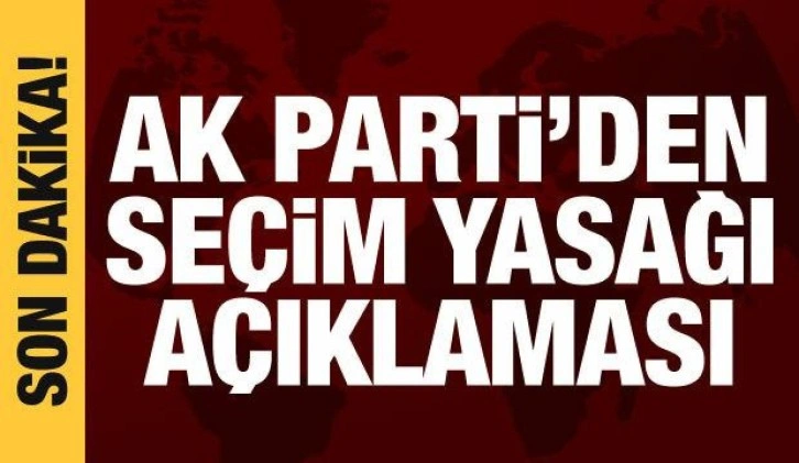 AK Parti Genel Başkan Yardımcısı Yazıcı: Seçim zamanında yapılacak