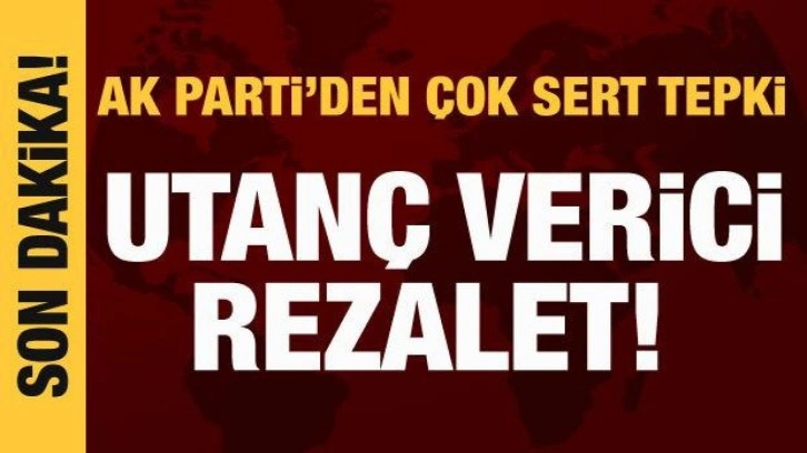 AK Parti'den Fransa'ya sert tepki: Utanç vericidir!