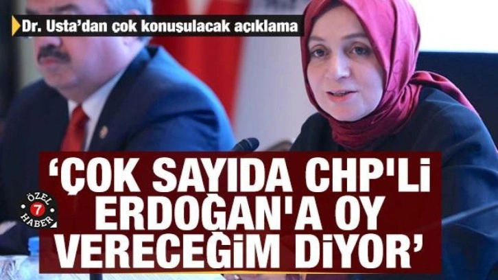 AK Partili Leyla Şahin Usta: Çok sayıda CHP'li Erdoğan'a oy vereceğim diyor