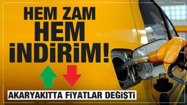 Akaryakıt fiyatlarına hem indirim hem de zam