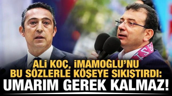 Ali Koç, Ekrem İmamoğlu'na yüklendi!