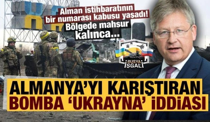 Almanya'yı karıştıran bomba 'Ukrayna' iddiası! İstihbarat başkanı bölgede mahsur kald