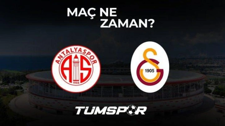 Antalyaspor Galatasaray maçı ne zaman?