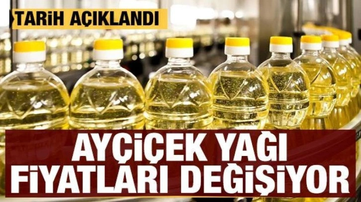 Ayçiçek yağı fiyatları değişiyor: Tarih açıklandı