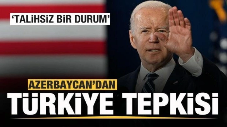 Azerbaycan'dan Biden'a Türkiye tepkisi! Talihsiz bir durum