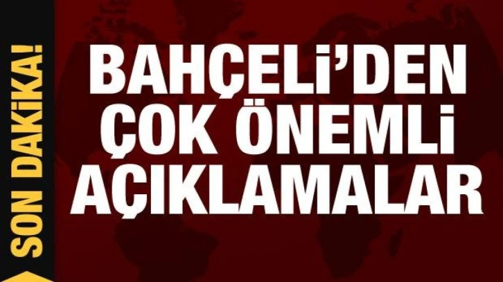 Bahçeli'den 28 Mayıs için seçmenlere çok önemli çağrı