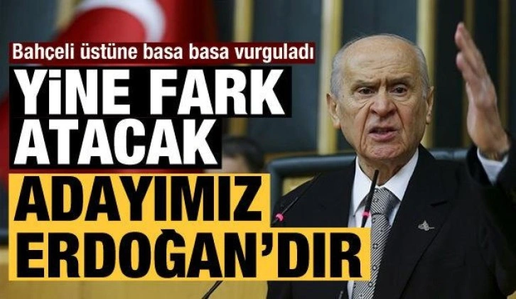 Bahçeli'den son dakika Cumhurbaşkanlığı açıklaması: Adayımız Erdoğan'dır