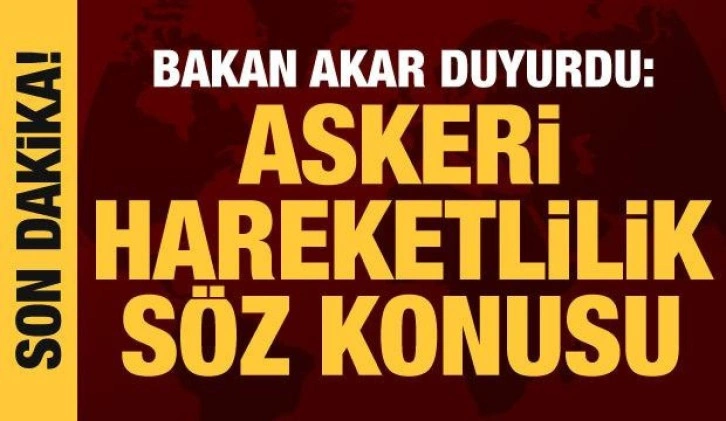 Bakan Akar'dan Rusya-Ukrayna açıklaması: Askeri hareketlilik söz konusu