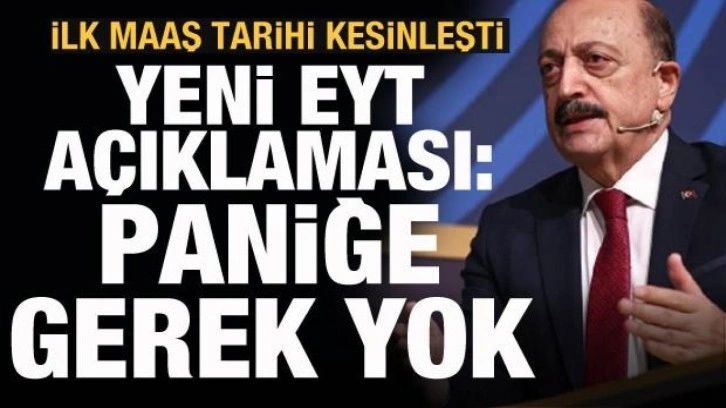 Bakan Bilgin'den EYT açıklaması: Paniğe gerek yok