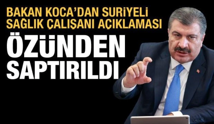 Bakan Koca'dan 4 bin Suriyeli sağlık çalışanıyla ilgili açıklama: Konu özünden saptırıldı