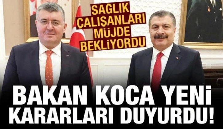 Bakan Koca'dan sağlık çalışanlarının beklediği müjdeyle ilgili açıklama