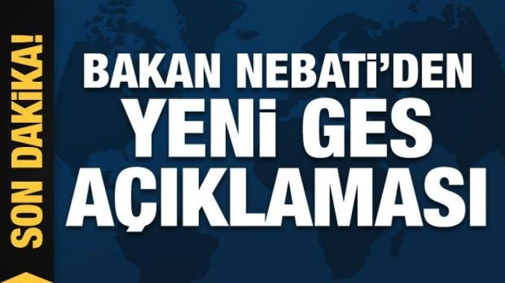 Bakan Nebati'den yeni GES açıklaması