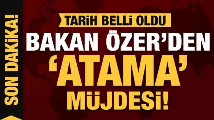 Bakan Özer'den öğretmen adaylarına atama müjdesi! Tarih belli oldu...