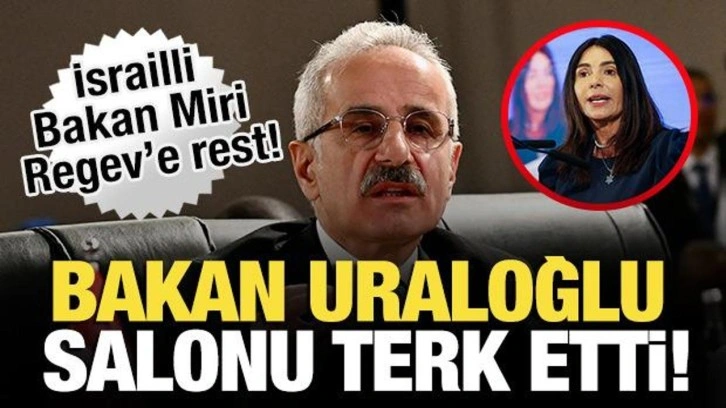 Bakan Uraloğlu'ndan İsrailli bakana tepki! Salonu terk etti