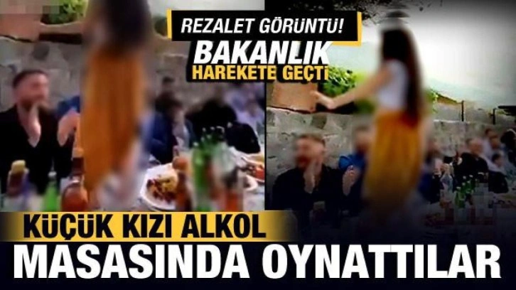 Bakanlık harekete geçti! Rezalet görüntü: Küçük kızı alkol masasında oynattılar!