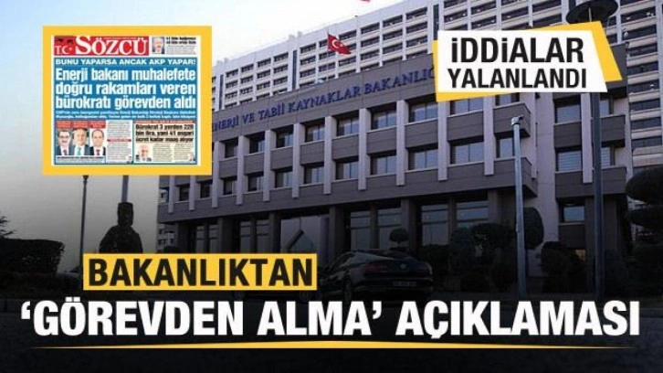 Bakanlıktan 'Görevden alma' açıklaması! İddialar yalanlandı