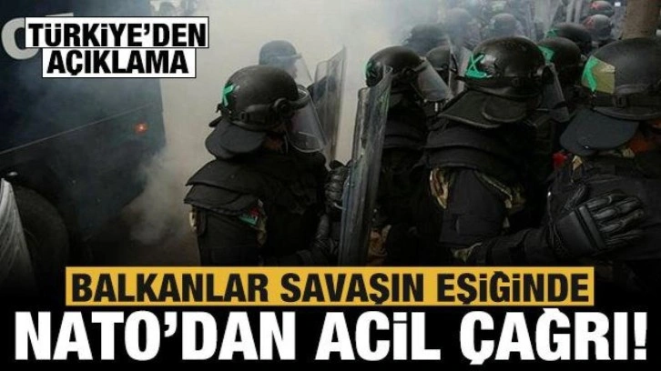 Balkanlar savaşın eşiğinde! NATO'dan acil çağrı: Durdurun!