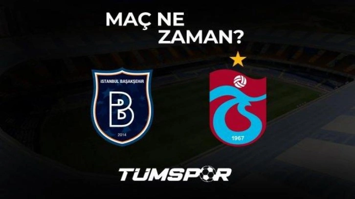 Başakşehir Trabzonspor maçı ne zaman, saat kaçta ve hangi kanalda? PassoLig maç bilet fiyatları...