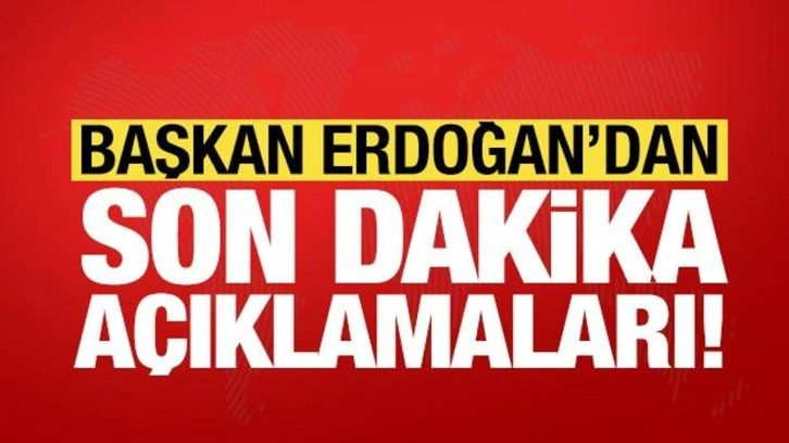 Başkan Erdoğan son dakika 'Esed' açıklaması!