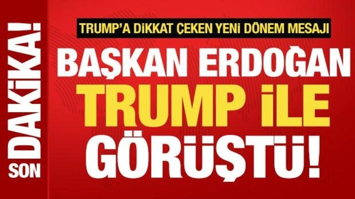 Başkan Erdoğan, Trump ile görüştü! Dikkat çeken yeni dönem mesajı...