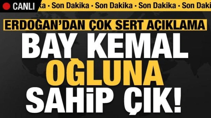 Başkan Erdoğan'dan çok sert açıklama: Oğluna sahip çık...