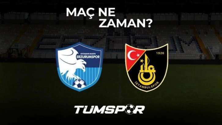 BB Erzurumspor İstanbulspor maçı ne zaman?