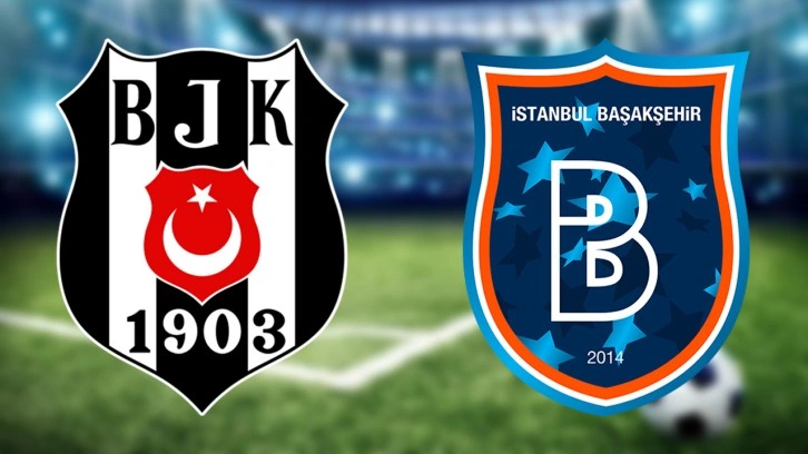 Beşiktaş Başakşehir maçı CANLI YAYIN