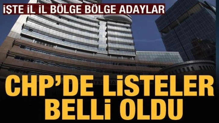 CHP'de milletvekili aday listesi belli oldu