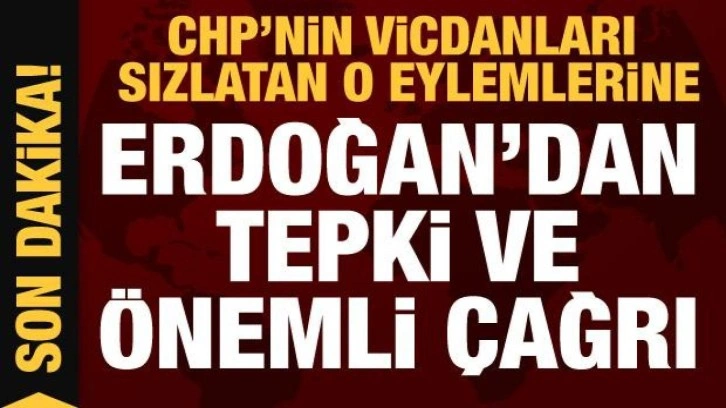 CHP'deki vicdanları yaralayan harekete Erdoğan'dan tepki