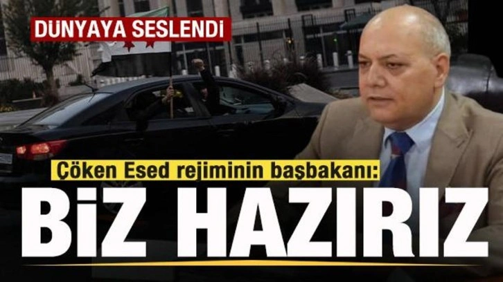 Çöken Esed rejiminin başbakanından açıklama! Dünyaya seslendi: Biz hazırız