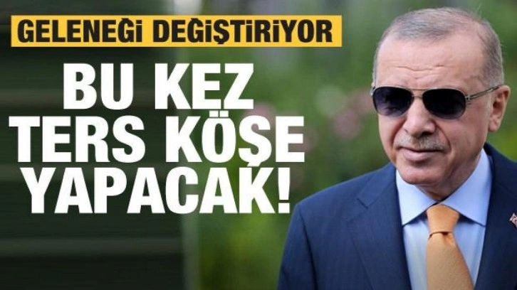 Cumhurbaşkanı Erdoğan bu kez ters köşe yapacak! İlk oraya gidiyor