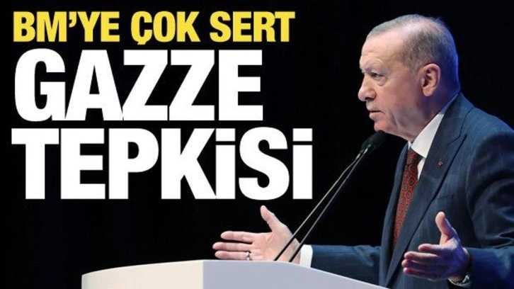 Cumhurbaşkanı Erdoğan'dan BM'ye Gazze tepkisi