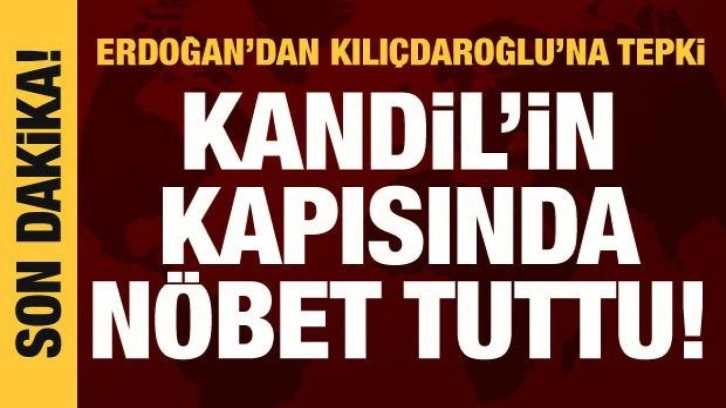 Cumhurbaşkanı Erdoğan'dan Kılıçdaroğlu'na tepki