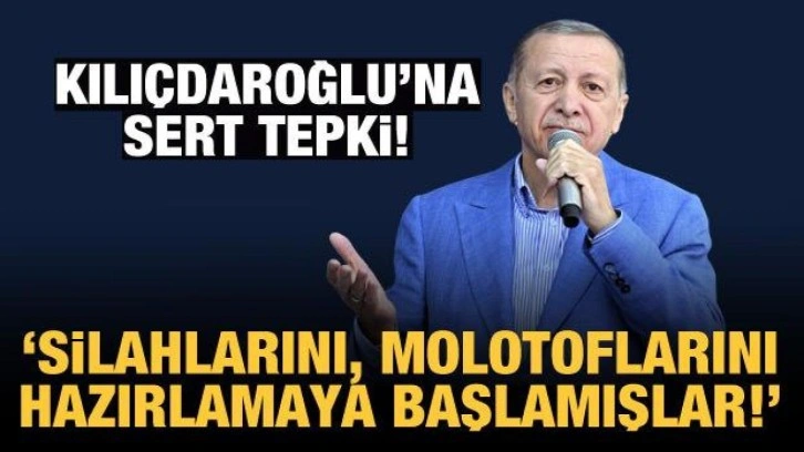 Cumhurbaşkanı Erdoğan'dan sert tepki: Silahlarını, molotoflarını hazırlamaya başlamışlar!