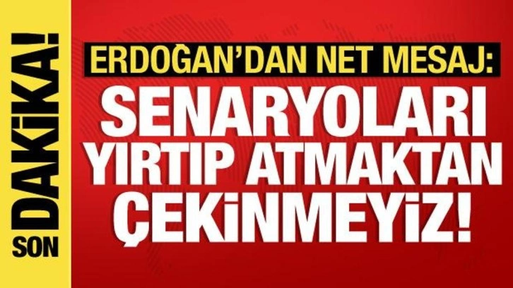 Cumhurbaşkanı Erdoğan'dan son dakika açıklamaları