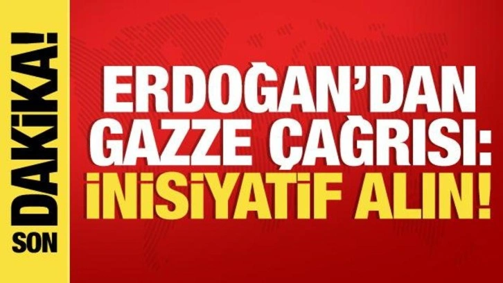 Cumhurbaşkanı Erdoğan'dan tüm liderlere Gazze çağrısı: İnisiyatif alın