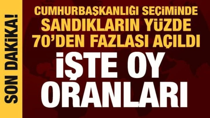 Cumhurbaşkanlığı seçiminde sandıkların yüzde 75'i açıldı: İşte oy oranları!