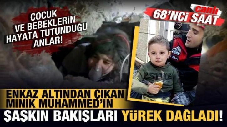 Deprem bölgesinde mucize kurtuluşlar: Minik Muhammed'in şaşkın bakışları yürek dağladı