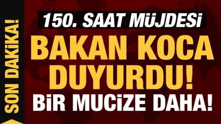 Depremde 7. gün mucizesi: 150. saatte sağ kurtarıldı