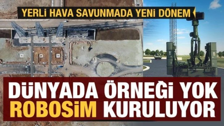 Dünyada benzeri olmayan ROBOSİM kuruluyor! Yerli hava savunma sisteminde yeni dönem