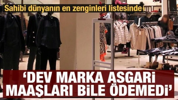 Dünyanın en zengin isimlerinden... Dev şirket asgari maaşları bile ödemedi